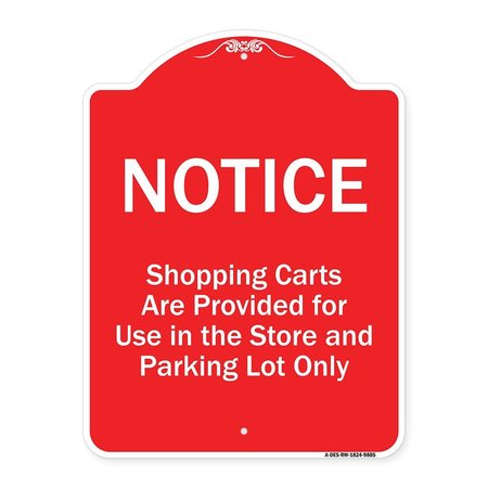 SIGNMISSION Shopping Carts Are Provided For Use In Store And Parking Lot Aluminum Sign, 24" x 18", RW-1824-9805 A-DES-RW-1824-9805